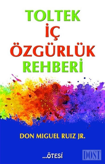 Toltek İç Özgürlük Rehberi